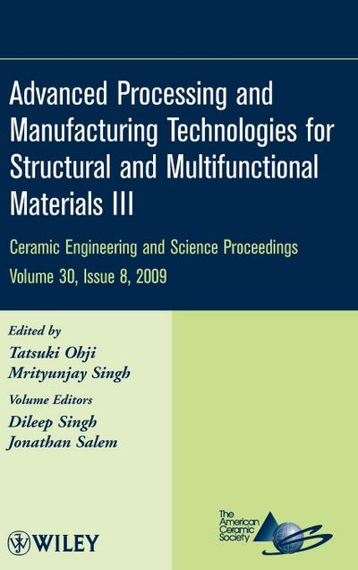 Advanced Processing and Manufacturing Technologies for Structural and Multifunctional Materials III, Volume 30, Issue 8