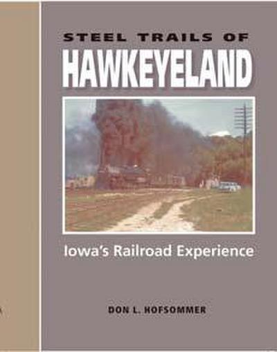 Steel Trails of Hawkeyeland