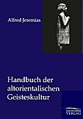 Handbuch der altorientalischen Geisteskultur