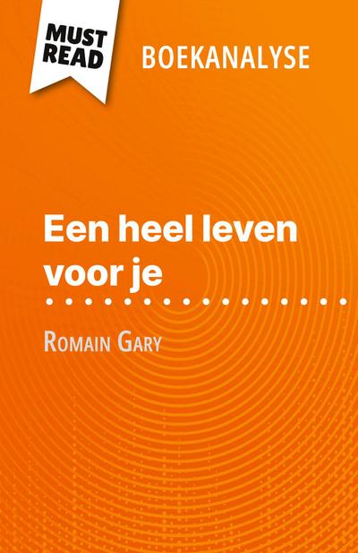 Een heel leven voor je van Romain Gary (Boekanalyse)