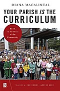 Your Parish Is the Curriculum