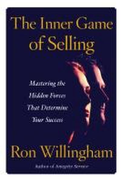 INNER GAME OF SELLING THE