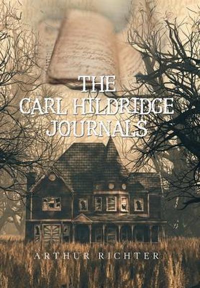 The Carl Hildridge Journals