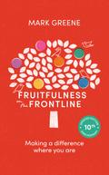 Fruitfulness on the Frontline (10th Anniversary Updated edition)