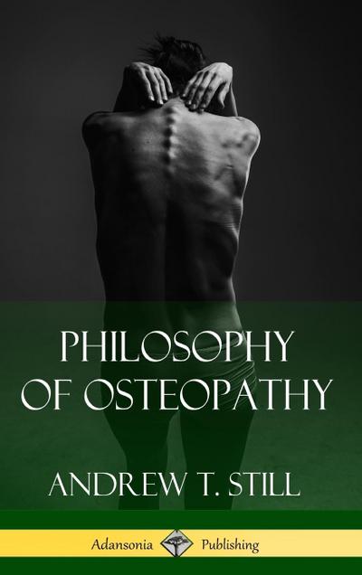 Philosophy of Osteopathy (Hardcover)