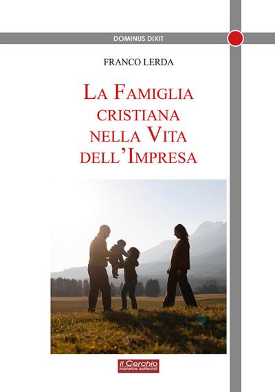 La famiglia cristiana nella vita dell’impresa