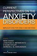 Current Perspectives on the Anxiety Disorders