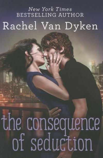 The Consequence of Seduction (Consequences, Band 3)