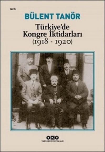 Türkiyede Kongre Iktidarlari 1918-1920