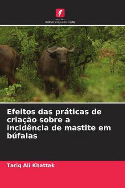 Efeitos das práticas de criação sobre a incidência de mastite em búfalas