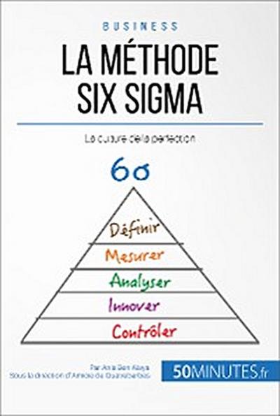 La méthode Six Sigma
