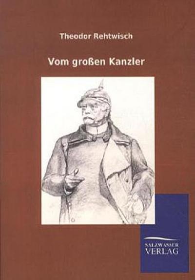 Vom großen Kanzler