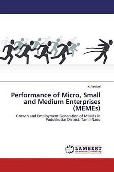 Performance of Micro, Small and Medium Enterprises (MEMEs)