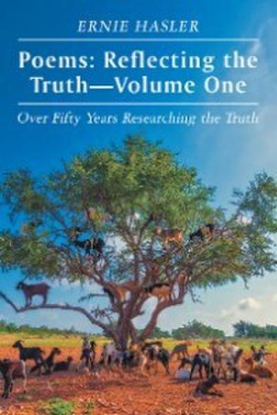 Poems: Reflecting the Truth-Volume One