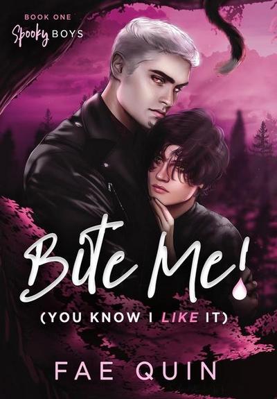 Bite Me! (You Know I Like It) MM Paranormal Vampire Romance