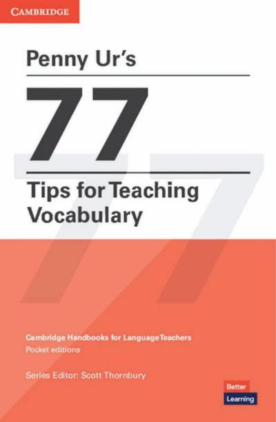 Penny Ur’s 77 Tips for Teaching Vocabulary