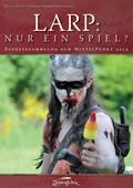 LARP: Nur ein Spiel?