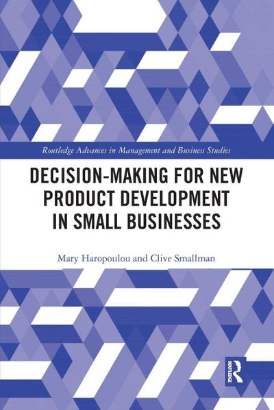 Decision-making for New Product Development in Small Businesses