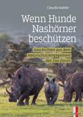 Wenn Hunde Nashörner beschützen