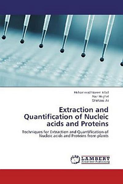 Extraction and Quantification of Nucleic acids and Proteins