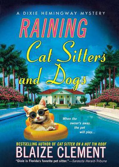 Raining Cat Sitters and Dogs