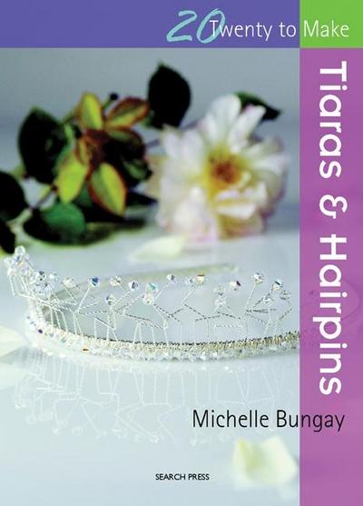 Twenty to Make: Tiaras & Hairpins