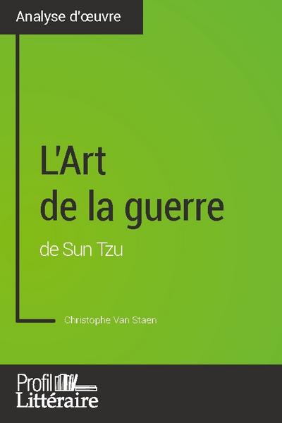 L’Art de la guerre de Sun Tzu (Analyse approfondie)
