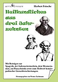 Heilkundliches aus drei Jahrzehnten