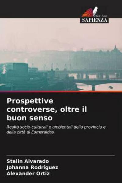 Prospettive controverse, oltre il buon senso