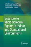 Exposure to Microbiological Agents in Indoor and Occupational Environments