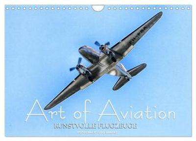 Art of Aviation - Kunstvolle Flugzeuge (Wandkalender 2026 DIN A4 quer), CALVENDO Monatskalender