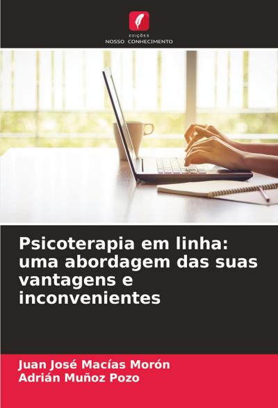 Psicoterapia em linha: uma abordagem das suas vantagens e inconvenientes