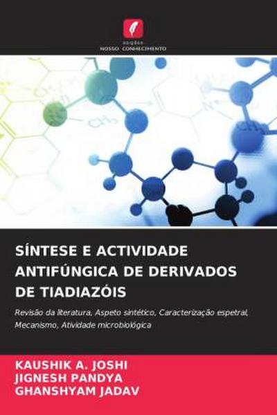 SÍNTESE E ACTIVIDADE ANTIFÚNGICA DE DERIVADOS DE TIADIAZÓIS