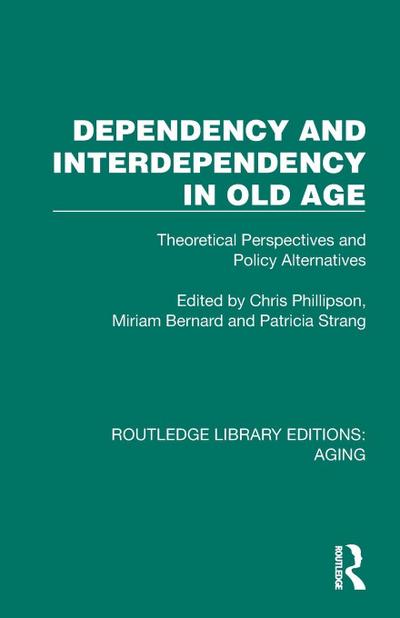 Dependency and Interdependency in Old Age