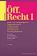 Texto Öff. Recht I: Staats- und Verfassungsrecht, Organisationsrecht, Verfahrensrecht, Ausländerrecht, Sicherheitsrecht, Finanzhaushaltsrecht (Stand: 01.07.2020)