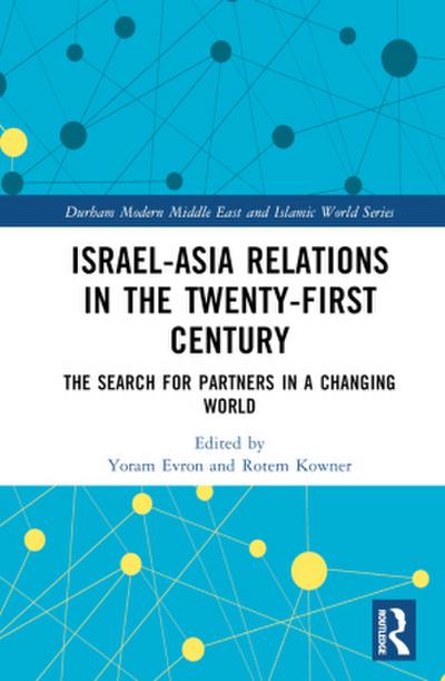 Israel-Asia Relations in the Twenty-First Century