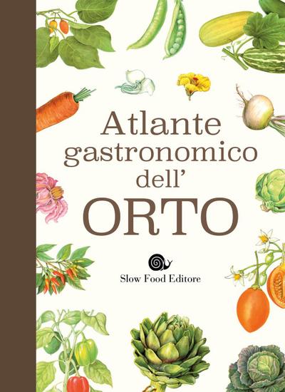Atlante gastronomico dell’orto