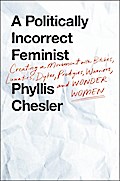 A Politically Incorrect Feminist