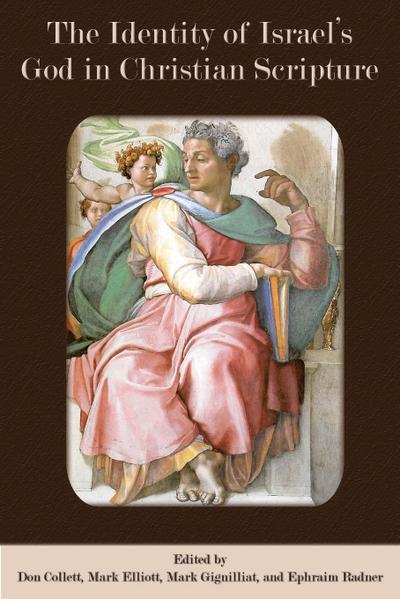 The Identity of Israel’s God in Christian Scripture