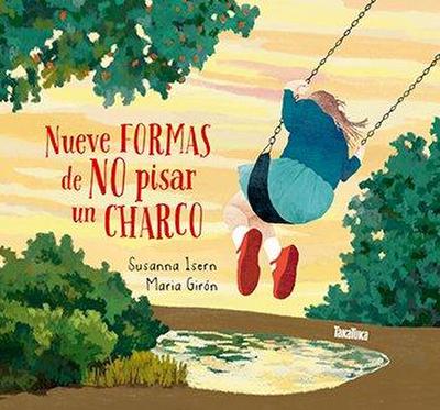 Nueve Formas de No Pisar Un Charco