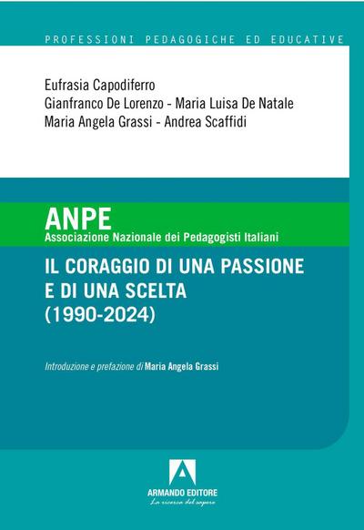 ANPE. Il coraggio di una passione e di una scelta (1990-2024)