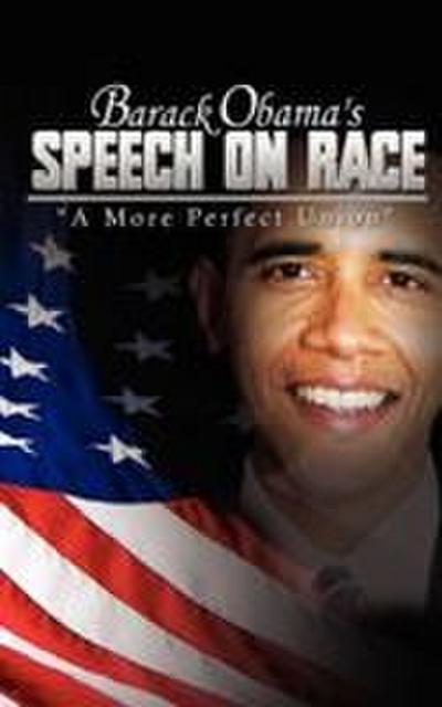 Barack Obama’s Speech on Race