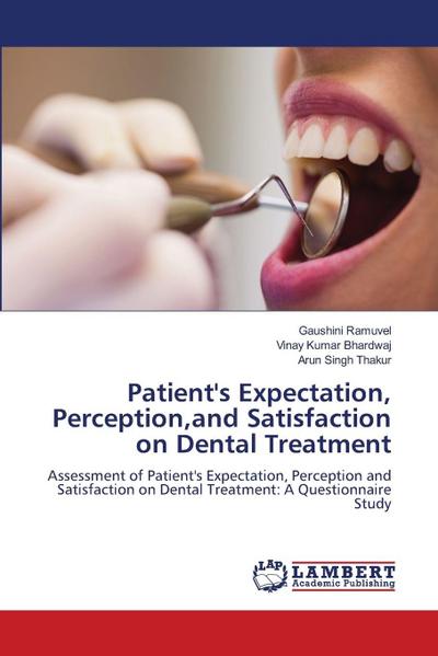 Patient’s Expectation, Perception,and Satisfaction on Dental Treatment
