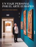 Un viaje personal por el arte europeo