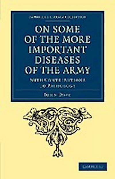 On Some of the More Important Diseases of the Army