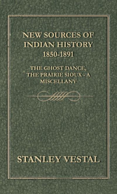 New Sources of Indian History 1850-1891