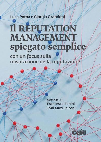 Poma, L: Reputation management spiegato semplice. Con un foc