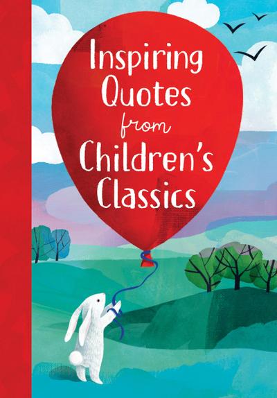 Inspiring Quotes from Children’s Classics