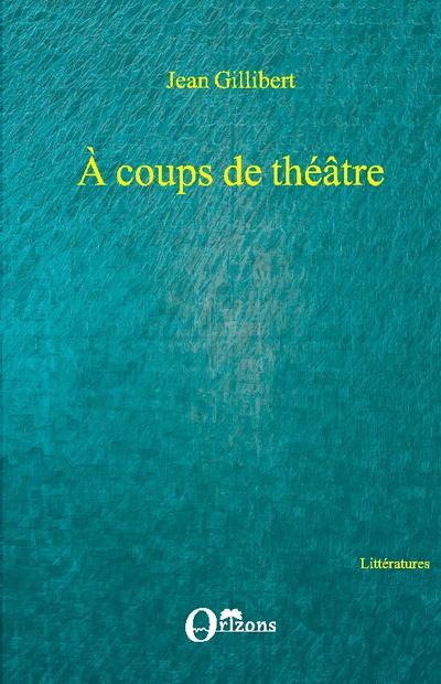 A coups de théâtre