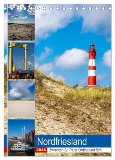 Nordfriesland, Zwischen St. Peter Ording und Sylt (Tischkalender 2026 DIN A5 hoch), CALVENDO Monatskalender